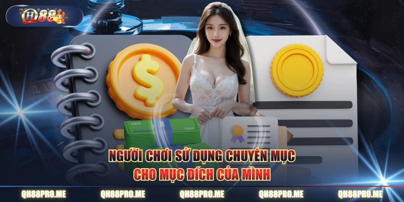 Người chơi sử dụng chuyên mục cho mục đích của mình
