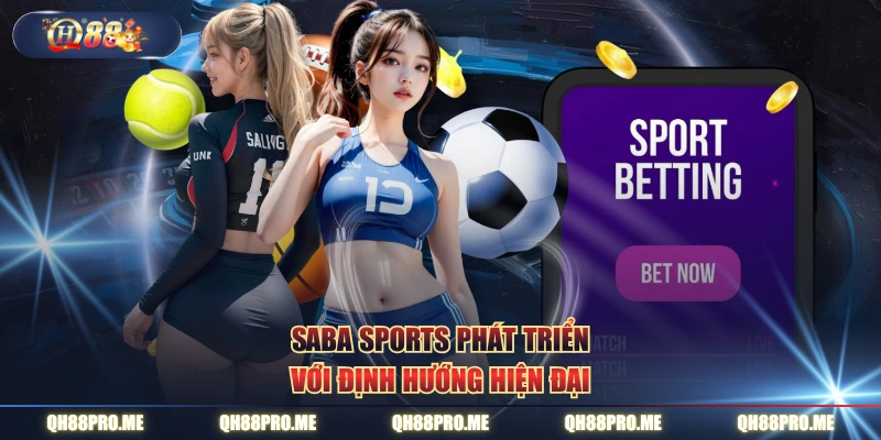 SABA SPORTS phát triển với định hướng hiện đại